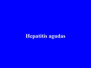 Hepatitis agudas 