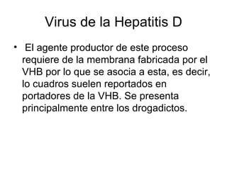 Virus de la Hepatitis D ,[object Object]