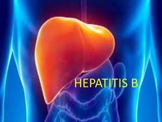 HEPATITIS B 
 