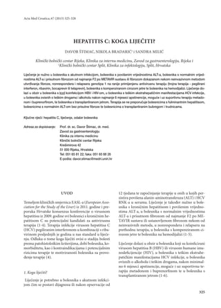 Acta Med Croatica, 67 (2013) 325-328
325
UVOD
Temeljem kliničkih smjernica EASL-a (European Asso-
ciation for the Study of...