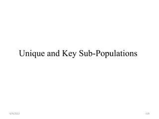 Unique and Key Sub-Populations
6/9/2022 118
 