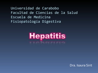 Universidad de Carabobo Facultad de Ciencias de la Salud Escuela de Medicina Fisiopatología Digestiva ,[object Object]