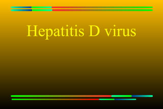 Hepatitis D virus
 