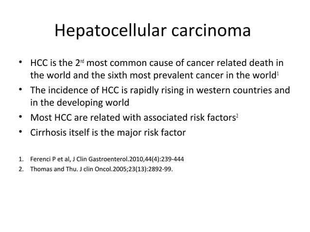 Hepatocellular cancer ,liver cancer . | PPT