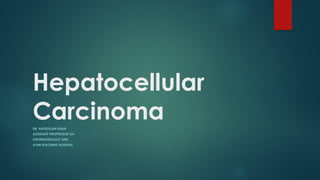 Hepatocellular Carcinoma power point presentation | PPTX