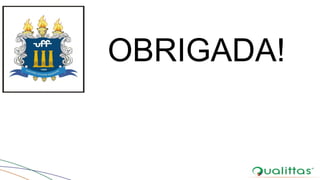 OBRIGADA!
 