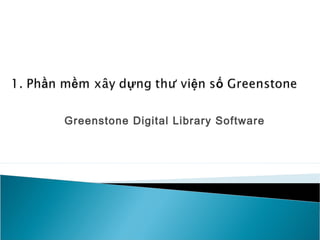 Greenstone Digital Library Software
 