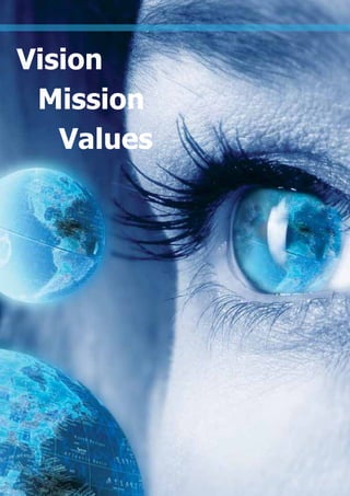 Vision
 Mission
   Values




2
 