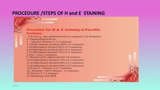 PROCEDURE /STEPS OF H and E STAINING
7/31/19
 