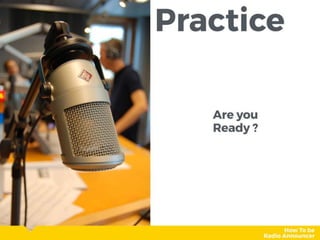 How to be announcer