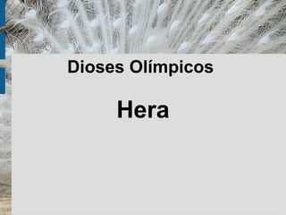 Dioses Olímpicos

Hera

 