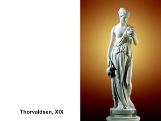 Thorvaldsen, XIX
 