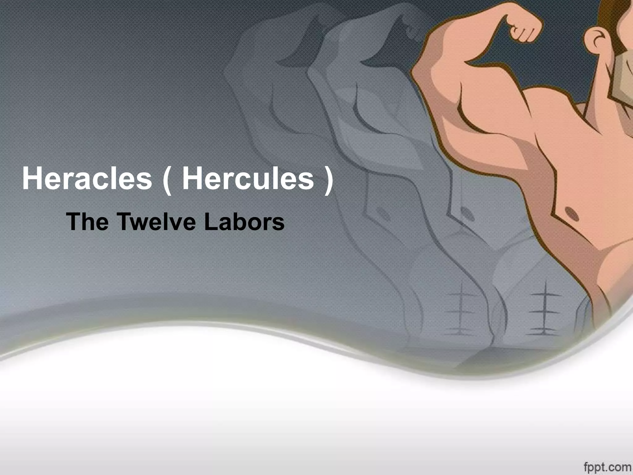 Heracles Twelve Labors PPT