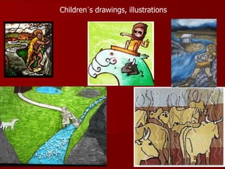 Children´s drawings, illustrations
 