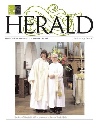 HERALDCHRIST CHURCH DEER PARK, TORONTO, CANADA VOLUME 39, NUMBER 2
The Reverend Julie Meakin with her proud Mom, the Reverend Glenda Meakin
 