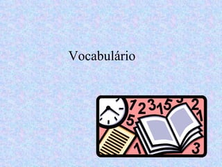 Vocabulário  