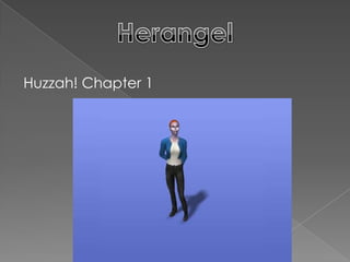 Huzzah! Chapter 1
 