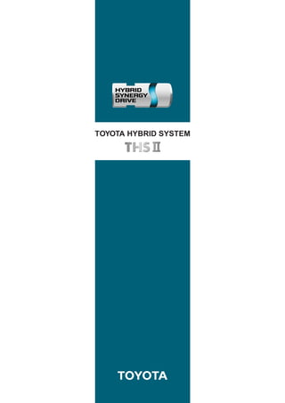TOYOTA HYBRID SYSTEM
 