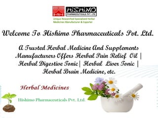 Page 1
Welcome To Hishimo Pharmaceuticals Pvt. Ltd.
 
