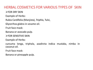 Herbal cosmetics.........