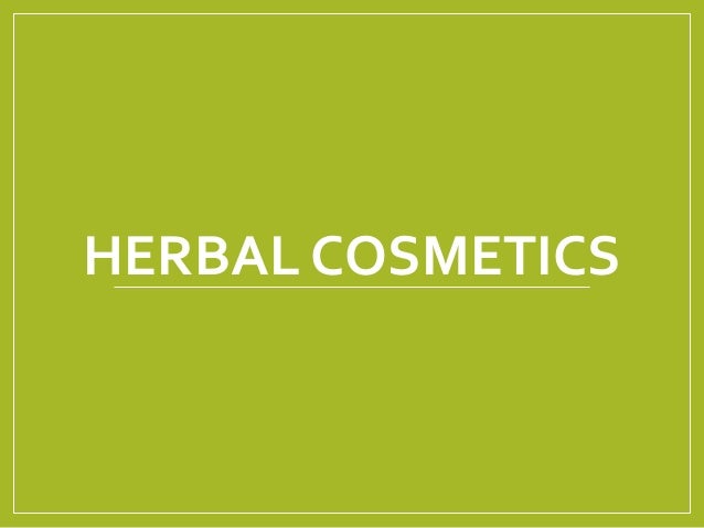 Herbal Cosmetics