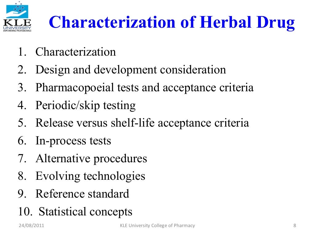 Herbal drug formulation and evaluation