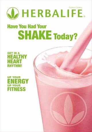 Product Catalog

GET IN A

HEALTHY
HEART
RHYTHM!
UP YOUR

ENERGY
UP YOUR
FITNESS

 