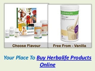 Your Place To Buy Herbalife Products
Online
 