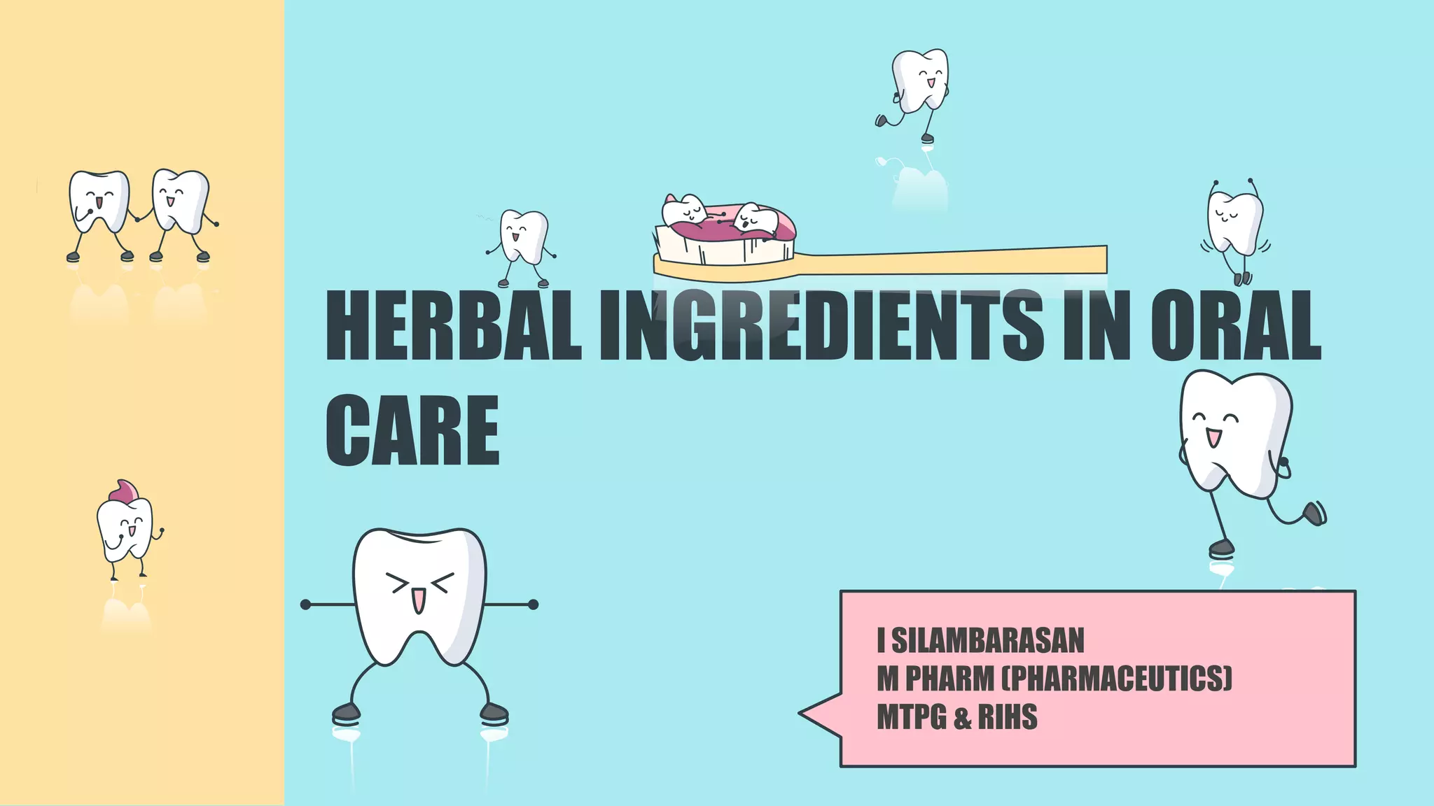 Herbal ingredients in Oral care | PPTX