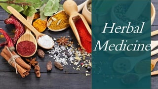 Herbal
Medicine
 