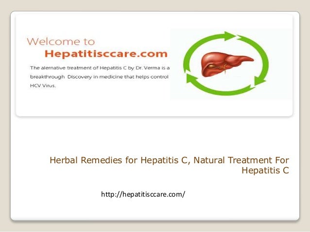 Herbal Remedies for Hepatitis C, Natural Treatment For Hepatitis C Herbal Remedies for Hepatitis C, Natural Treatment For Hepatitis C