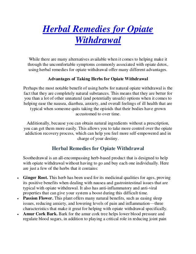 What are some remedies for opiate withdrawal?