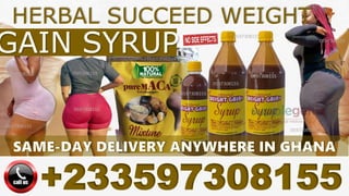 +233597308155
HERBAL SUCCEED WEIGHT
GAIN SYRUP
0597308155 0597308155
0597308155
0597308155
0597308155
0597308155
059730815...