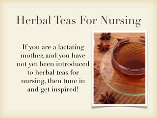 Herbal Teas for Nursing