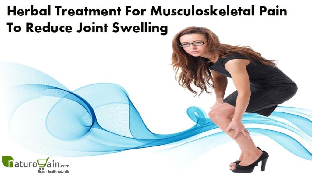 Herbal Treatment For Musculoskeletal Pain To Reduce Joint Swelling