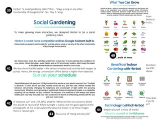 39 Herbot: “a social gardening robot” that… “plays a song or any other
functionality of Google home”. Yes: Play. A. Song.
...