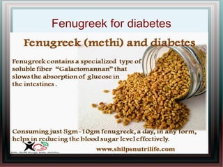 Fenugreek for diabetes
 