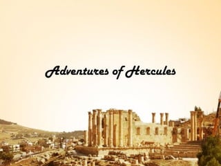 Adventures of Hercules
 