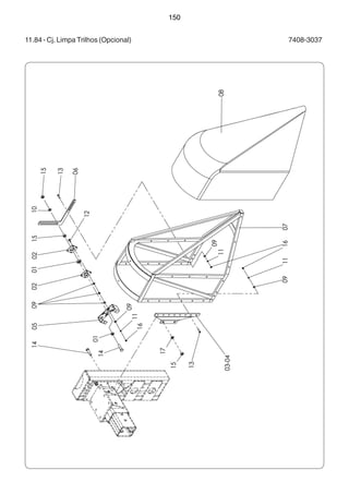 150 
11.84 - Cj. Limpa Trilhos (Opcional) 7408-3037 
 