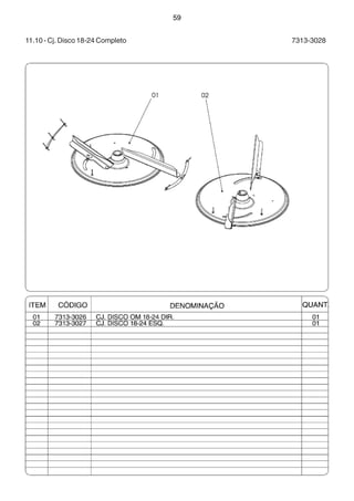 59 
11.10 - Cj. Disco 18-24 Completo 7313-3028 
 