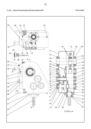 77 
11.25 - Caixa Transmissão Câmbio Esteira GF 7410-4287 
 