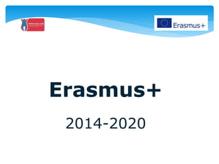 Erasmus+
2014-2020
 