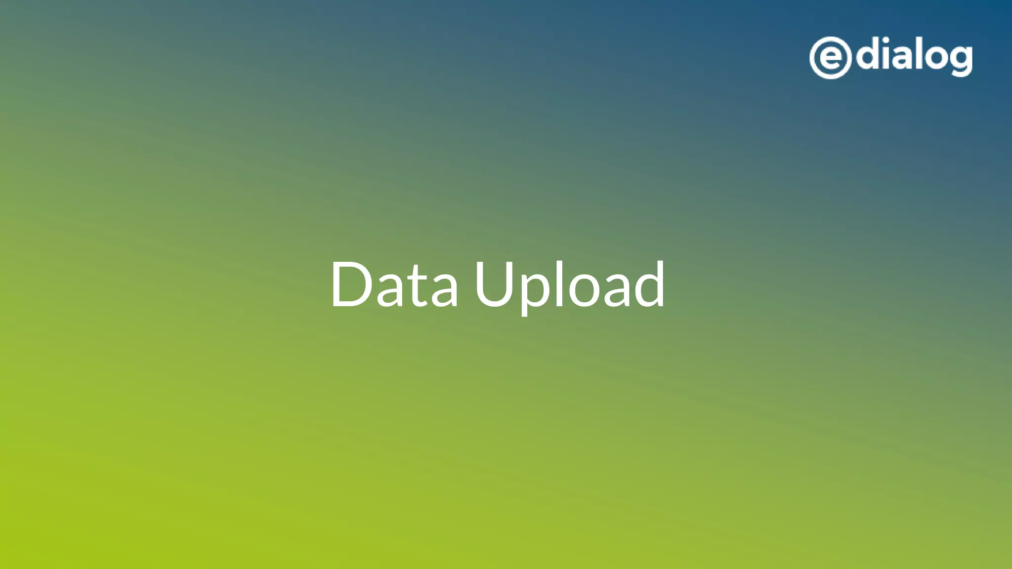 Data Upload
 