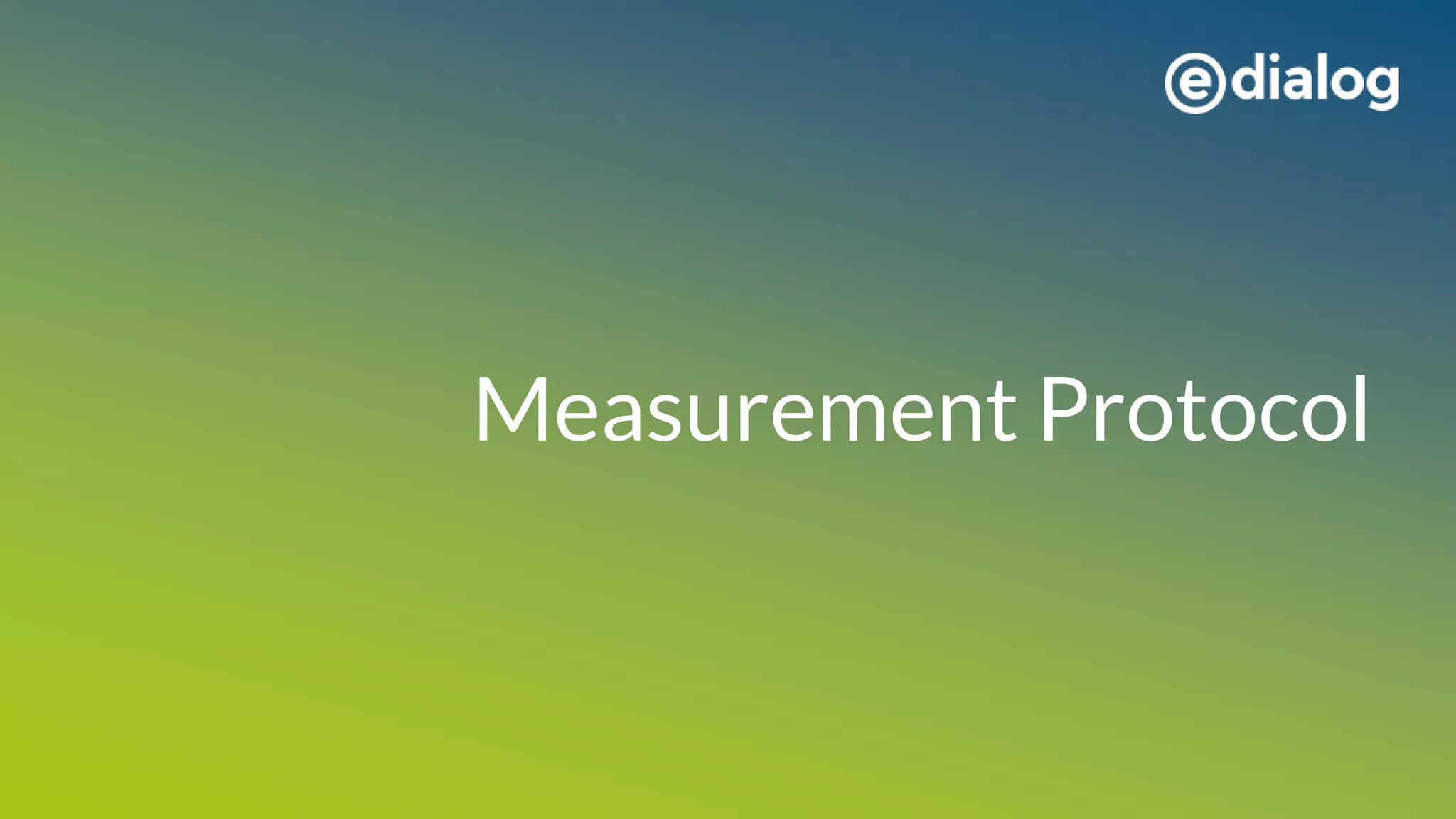 Measurement Protocol
 