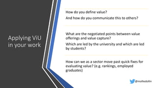 Higher Education's Value: In the Experience Itself Slide 19