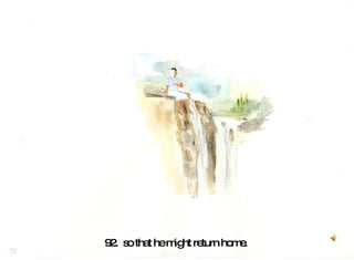 92.  so that he might return home.  