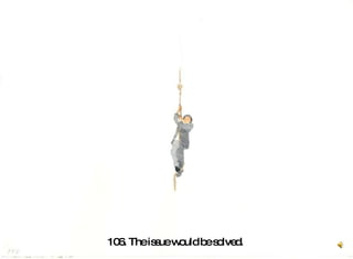 106. The issue would be solved.  