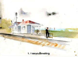 1.  I see you’re waiting.  