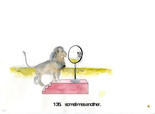 135.  sometimes another.  