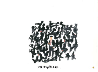 66.  they’re  Hell.  